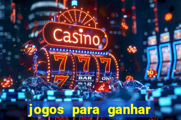 jogos para ganhar dinheiro sem depositar nada